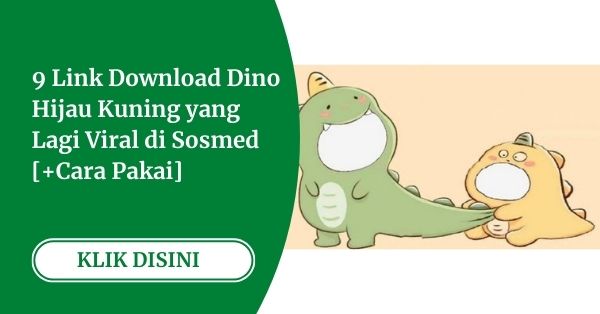 Dino Hijau Kuning Viral Sosmed