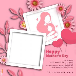 Twibbon Selamat Hari Ibu 22 Desember 2021 DOWNLOAD DISINI