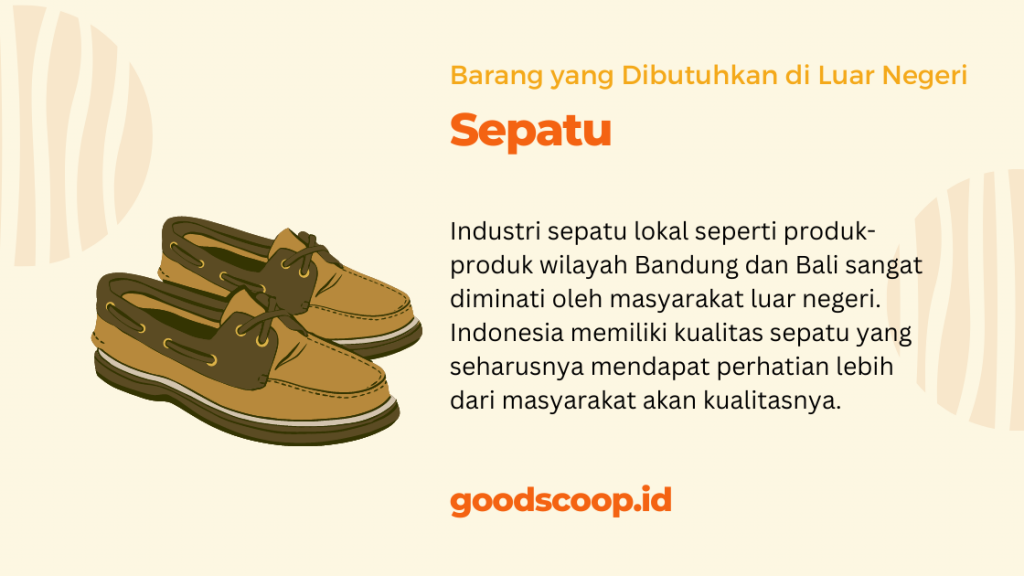 Industri sepatu lokal Indonesia juga berhasil menembus pasar internasional berkat kualitasnya. | via goodscoop.id