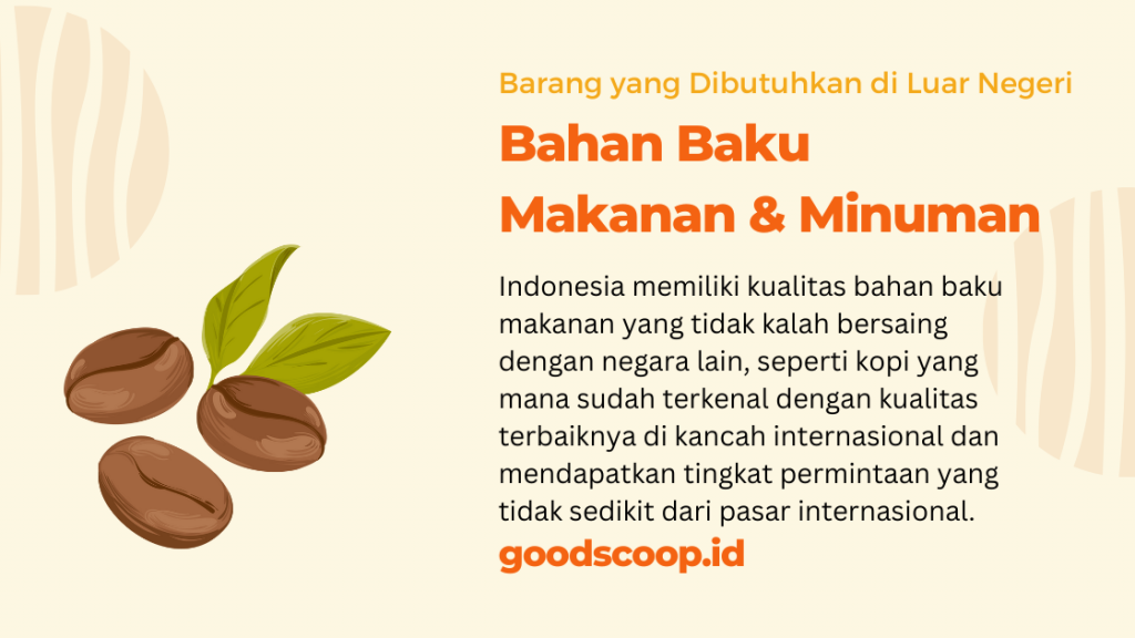 Permintaan bahan baku makanan dan minuman dari luar negeri untuk Indonesia terus meningkat